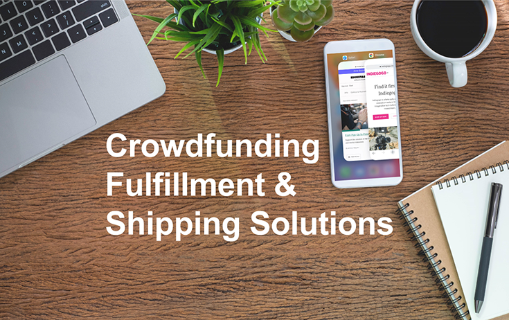 crowdfunding fulfillment & shipping solutions